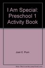 I Am Special Preschool 1 Activity Book