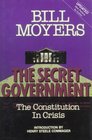 The Secret Government The Constitution in Crisis  With Excerpts from an Essay on Watergate