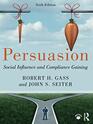 Persuasion Social Influence and Compliance Gaining