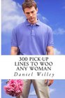 300 PickUp Lines to Woo any Woman