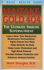 MaitakeGold 404 The Ultimate Immune Supernutrient