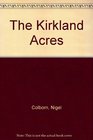 The Kirkland Acres