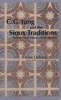 CG Jung and the Sioux Traditions Dreams Visions Nature and the Primitive