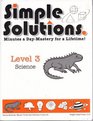 Simple Solutions Minutes a Day  Mastery for a Lifetime Level 3  Science