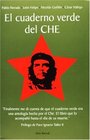 El cuaderno verde del CHE /Che's Green Notebook