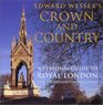 Edward Wessex's Crown and Country A Personal Guide to Royal London