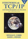 Internetworking with TCP/IP Vol III ClientServer Programming and Applications Linux/Posix Sockets Version