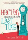 Hector and the Search for Lost Time A Novel