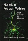 Methods in Neuronal Modeling From Synapses to Networks