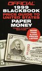 Official 1999 Blackbook Price Guide to United States Paper Money