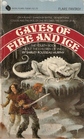 Caves of Fire and Ice