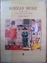Korean Music Its History and Its Performance/Book and Audio Cassette