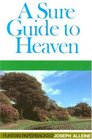 Sure Guide to Heaven