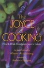 The Joyce of Cooking Food and Drink from James Joyce's Dublin
