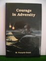 Courage in Adversity