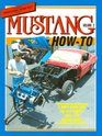 Mustang How-To Vol.II