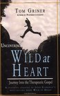 Uncovering Wild at Heart