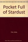 Pocket Full of Stardust