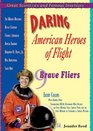Daring American Heroes of Flight 9 Brave Fliers
