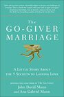 The GoGiver Marriage A Little Story About the Five Secrets to Lasting Love
