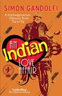 An Indian Love Affair A Septuagenarian Odyssey fro Taj to Taj