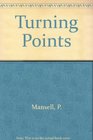 Turning points Critical moments from fiction and autobiography