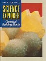 Prentice Hall Science Explorer Chemical Building Blocks