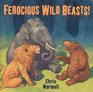 Ferocious Wild Beasts