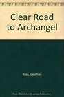 Clear Road to Archangel