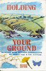 Holding Your Ground An Action Guide to Local Conservation