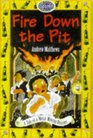 Fire Down the Pit
