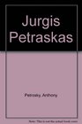 Jurgis Petraskas Poems