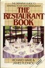 The Restaurant Book The Definitive Guide to Starting Your Own Restaurant