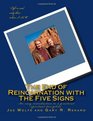 The End of Reincarnation with The Five Signs An easy introduction to a practical spiritual discipline