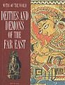 Deities and Demons of the Far East