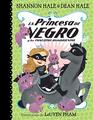 La Princesa de Negro y los conejitos hambrientos / The Princess in Black and the Hungry Bunny Horde