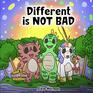 Different is NOT Bad A Dinosaurs Story About Unity Diversity and Friendship