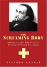 Artaud The Screaming Body  Films Drawings and Recordings