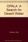 OpalaA Search 4  DesertWater