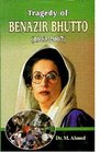 Tragedy of Benzir Bhutto 1953  2007