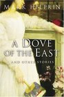 A Dove of the East and Other Stories