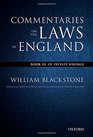 The Oxford Edition of Blackstone Commentaries on the Laws of England Book III Of Private Wrongs