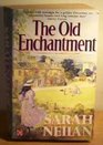 The Old Enchantment