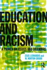 Education and Racism A Primer on Issues and Dilemmas