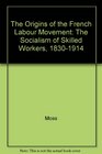 Origins of the French Labor Movement
