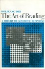 The Act of Reading  A Theory of Aesthetic Response