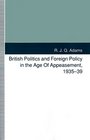 British Politics and Foreign Policy in the Age of Appeasement 193539