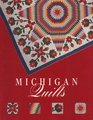 Michigan Quilts One Hundred and Fifty Years of a Textile Tradition