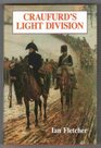 Craufurd's Light Division The Life of Robert Craufurd  His Command of the Light Division