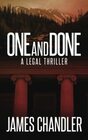 One and Done A Legal Thriller